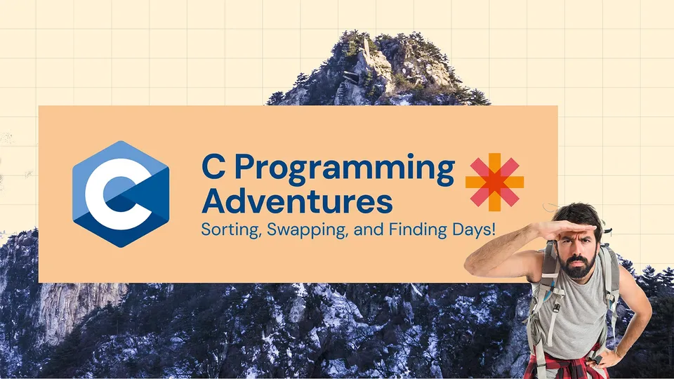 C Programming Adventures: Sorting, Swapping, and Finding Days! 🌟💻