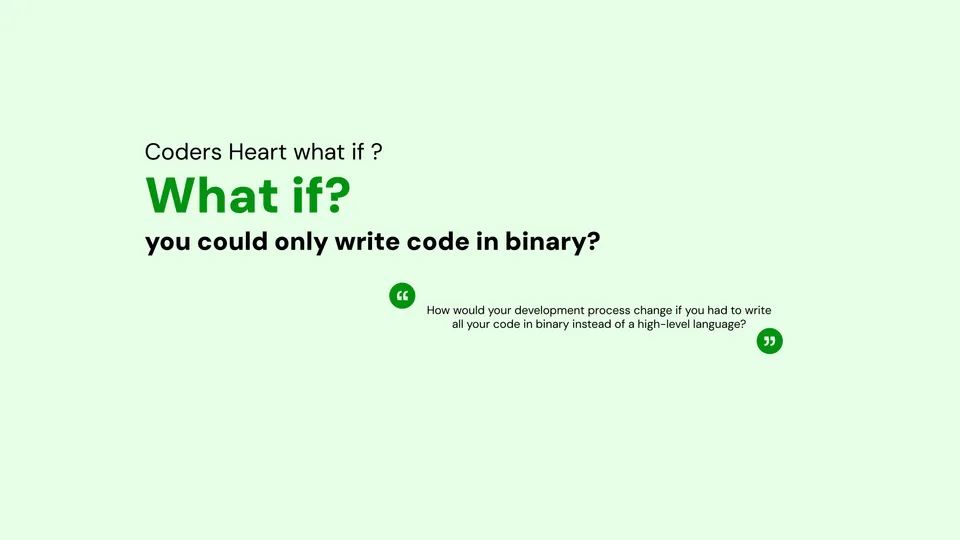 What if you could only write code in binary?