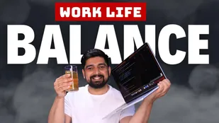 Work Life Balance | My take