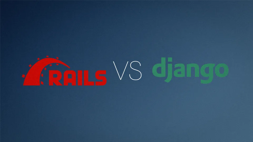 Rails vs Django